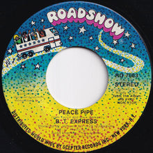 画像をギャラリービューアに読み込む, B.T. Express - Give It What You Got / Peace Pipe (7 inch Record / Used)