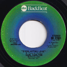 画像をギャラリービューアに読み込む, Carl Carlton - Everlasting Love / I Wanna Be Your Main Squeeze (7 inch Record / Used)