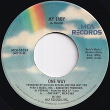 Load image into Gallery viewer, One Way - My Lady / I Didn't Mean To Break Your Heart (7 inch Record / Used)