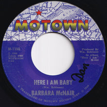 Load image into Gallery viewer, Barbara McNair - Here I Am Baby / My World Is Empty Without You (7 inch Record / Used)