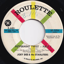 Load image into Gallery viewer, Joey Dee & The Starliters - Peppermint Twist (Part 1) / (Part 2) (7 inch Record / Used)