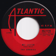 Load image into Gallery viewer, Cookies - Down By The River / My Lover (7 inch Record / Used)