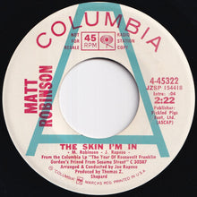 画像をギャラリービューアに読み込む, Matt Robinson - The Skin I'm In / Roosevelt Franklin Counts (7 inch Record / Used)