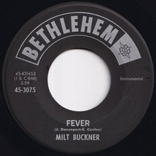 Load image into Gallery viewer, Milt Buckner - Fever / Why Don't You Do Right (7 inch Record / Used)
