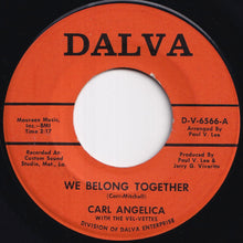 Load image into Gallery viewer, Carl Angelica - We Belong Together / When A Girl Falls In Love (7 inch Record / Used)
