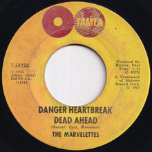 Load image into Gallery viewer, Marvelettes - Danger Heartbreak Dead Ahead / Your Cheating Ways (7 inch Record / Used)
