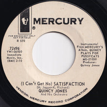 Load image into Gallery viewer, Quincy Jones And His Orchestra - What's New Pussycat? / (I Can't Get No) Satisfaction (7 inch Record / Used)