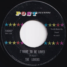 Load image into Gallery viewer, Lovers - I Want To Be Loved / Darling It's Wonderful (7 inch Record / Used)
