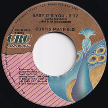 Load image into Gallery viewer, Curtis Mayfield - Baby It's You / Breakin' In The Streets (7 inch Record / Used)