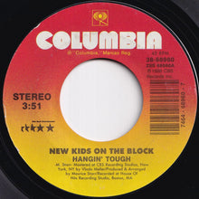 Load image into Gallery viewer, New Kids On The Block - Hangin' Tough / Didn't I (Blow Your Mind) (7 inch Record / Used)