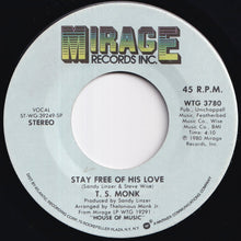Load image into Gallery viewer, T.S. Monk - Bon Bon Vie (Gimme The Good Life) / Stay Free Of His Love (7 inch Record / Used)