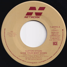 画像をギャラリービューアに読み込む, Clifton Dyson - Slow Your Body Down / (Instrumental) (7 inch Record / Used)