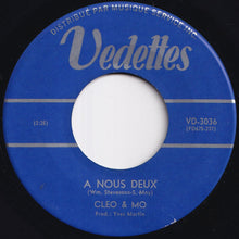 Load image into Gallery viewer, Cleo & Mo - Ecoute La Chanson / A Nous Deux (7 inch Record / Used)