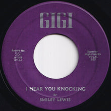 Load image into Gallery viewer, Smiley Lewis - I Hear You Knocking / Bumpity Bump (7 inch Record / Used)
