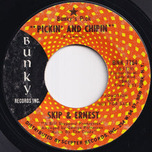Load image into Gallery viewer, Skip & Ernest - Pickin' And Chipin' / Sweet Darlin' (7 inch Record / Used)