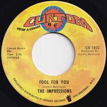 画像をギャラリービューアに読み込む, Impressions - Fool For You / I'm Loving Nothing (7 inch Record / Used)