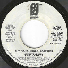 画像をギャラリービューアに読み込む, O'Jays - Put Your Hands Together (Stereo) / (Mono) (7 inch Record / Used)