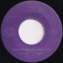 Load image into Gallery viewer, Donnie Elbert - This Feeling Of Losing You / Can't Stand These Lonely Nights (7 inch Record / Used)