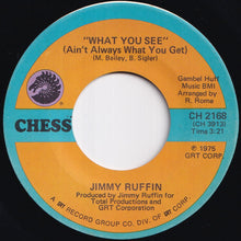 Load image into Gallery viewer, Jimmy Ruffin - What You See (Ain't Always What You Get) / Boy From Mississippi (7 inch Record / Used)