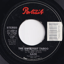Load image into Gallery viewer, Sade - The Sweetest Taboo / You're Not The Man (7 inch Record / Used)