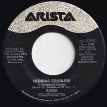 Load image into Gallery viewer, Kiara - You're Right About That / Serious Problem (7 inch Record / Used)