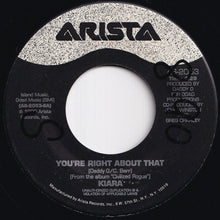 Load image into Gallery viewer, Kiara - You're Right About That / Serious Problem (7 inch Record / Used)