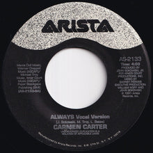 Load image into Gallery viewer, Carmen Carter - Always (Vocal Version) / (Extended Vocal Version) (7 inch Record / Used)