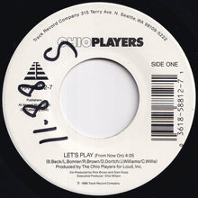 Load image into Gallery viewer, Ohio Players - Let's Play / Show Off (7 inch Record / Used)