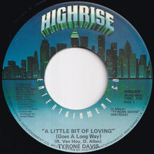 Load image into Gallery viewer, Tyrone Davis - A Little Bit Of Loving (Goes A Long Way) / Where Did We Lose (7 inch Record / Used)