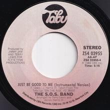 Load image into Gallery viewer, S.O.S. Band - Just Be Good To Me / (Instrumental Version) (7 inch Record / Used)