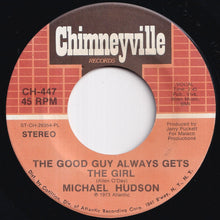 Load image into Gallery viewer, Michael Hudson - The Good Guy Always Gets The Girl / All Because I Love You (7 inch Record / Used)