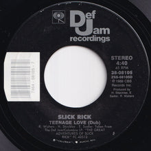 Load image into Gallery viewer, Slick Rick - Teenage Love / (Dub) (7 inch Record / Used)