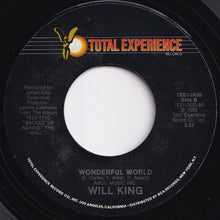Load image into Gallery viewer, Will King - Backed Up Against The Wall / Wonderful World (7 inch Record / Used)