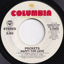 Load image into Gallery viewer, Pockets - Happy For Love (Stereo) / (Mono) (7 inch Record / Used)