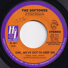 Load image into Gallery viewer, Softones - Girl, We've Got To Keep On / Girl, We've Got To Keep On (7 inch Record / Used)