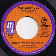 Load image into Gallery viewer, Softones - Girl, We've Got To Keep On / Girl, We've Got To Keep On (7 inch Record / Used)