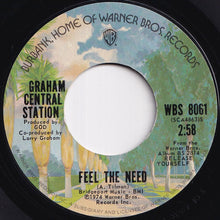 画像をギャラリービューアに読み込む, Graham Central Station - Feel The Need / We Be's Gettin' Down (7 inch Record / Used)