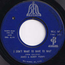 Load image into Gallery viewer, James & Bobby Purify - Let Love Come Between Us / I Don't Want To Have To Wait (7 inch Record / Used)
