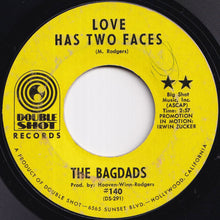 Load image into Gallery viewer, Bagdads - Love Has Two Faces / Jelly (7 inch Record / Used)