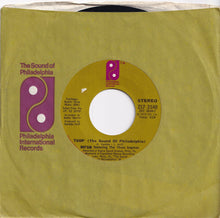 Load image into Gallery viewer, MFSB, Three Degrees - TSOP (The Sound Of Philadelphia) / Something For Nothing (7 inch Record / Used)