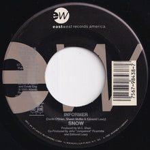 Load image into Gallery viewer, Snow - Girl I've Been Hurt / Informer (7 inch Record / Used)