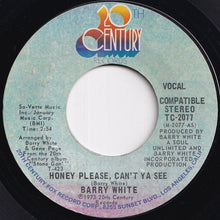Load image into Gallery viewer, Barry White - Honey Please, Can't Ya See / (Instrumental) (7 inch Record / Used)
