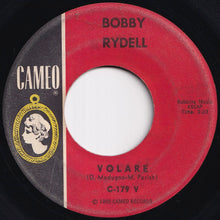Load image into Gallery viewer, Bobby Rydell - Volare / I'd Do It Again (7 inch Record / Used)