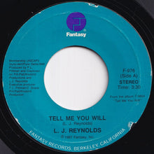 Load image into Gallery viewer, L. J. Reynolds - Tell Me You Will / Got To Give My Love (7 inch Record / Used)
