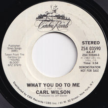 Load image into Gallery viewer, Carl Wilson - What You Do To Me / What You Do To Me (7 inch Record / Used)