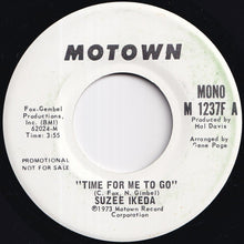 Load image into Gallery viewer, Suzee Ikeda - Time For Me To Go (Stereo) / (Mono) (7 inch Record / Used)