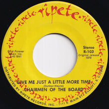 Load image into Gallery viewer, Chairmen Of The Board - Give Me Just A Little More Time / Everything's Tuesday (7 inch Record / Used)
