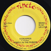 Load image into Gallery viewer, Jewell & The Rubies / Bob Meyer & The Rivieras - Kidnapper / Behold (7 inch Record / Used)