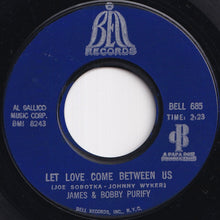 画像をギャラリービューアに読み込む, James & Bobby Purify - Let Love Come Between Us / I Don't Want To Have To Wait (7 inch Record / Used)