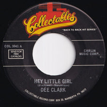Load image into Gallery viewer, Dee Clark - Hey Little Girl / Nobody But You (7 inch Record / Used)